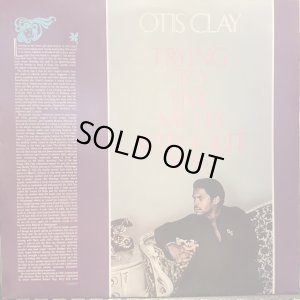 画像1: Otis Clay / Trying To Live My Life Without You