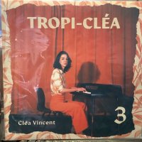 Cléa Vincent / Tropi-Cléa 3