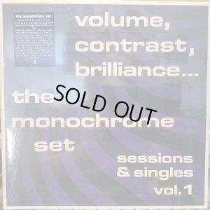 画像1: The Monochrome Set / Volume, Contrast, Brilliance... (Sessions & Singles Vol. 1)