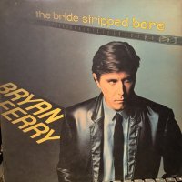 Bryan Ferry / The Bride Stripped Bare