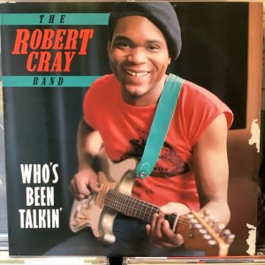 画像1: The Robert Cray Band / Who's Been Talkin'