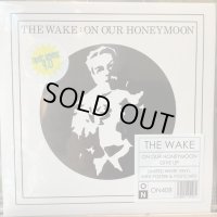 The Wake / On Our Honeymoon