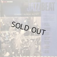 Johnny Burch Octet / Jazzbeat