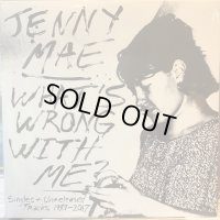 Jenny Mae / What's Wrong With Me?
