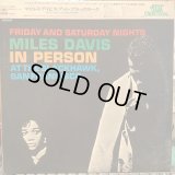 Miles Davis / In Person Friday And Saturday Nights At The Blackhawk, San Francisco