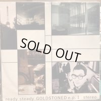 Goldstoned / Ready Steady Goldstoned E.P. 1