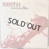 Keith / Hold That Gun