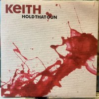 Keith / Hold That Gun