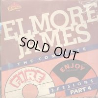 Elmore James / Complete Fire & Enjoy Sessions Part 4