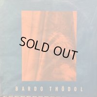 バルド・ソドル / Bardo Thödol