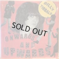Billy Tribbals / Onwards And Upwards