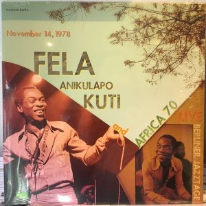 画像1: Fela Anikulapo Kuti And Africa 70 / Live Berliner Jazztage November 14, 1978