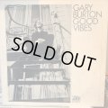 Gary Burton / Good Vibes