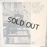 Gary Burton / Good Vibes