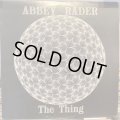 Abbey Rader / The Thing