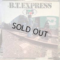 B.T. Express / Non-Stop