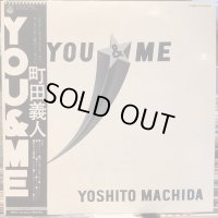 町田 義人 / You & Me