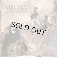 Nirvana / This Means Nothing