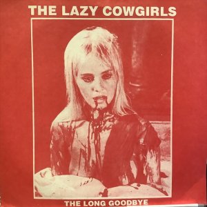 画像1: The Lazy Cowgirls / The Long Goodbye