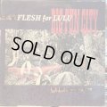 Flesh For Lulu / Big Fun City