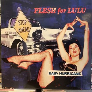 画像1: Flesh For Lulu / Baby Hurricane