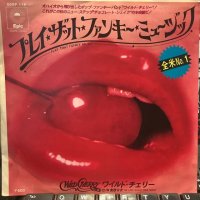 Wild Cherry / Play That Funky Music