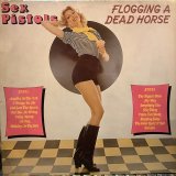 Sex Pistols / Flogging A Dead Horse