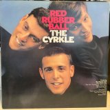 The Cyrkle / Red Rubber Ball