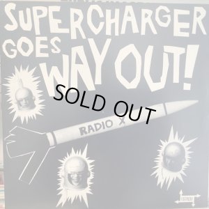 画像1: Supercharger / Goes Way Out!