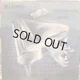 Bill Evans : Toots Thielemans / Affinity