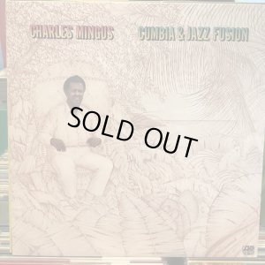 画像1: Charles Mingus / Cumbia & Jazz Fusion