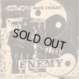 The Enemy / Last But Not Least