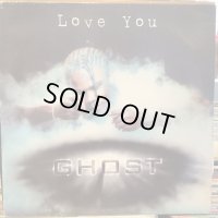 Ghost / Love You