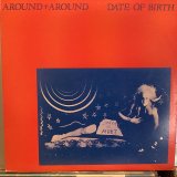 Date Of Birth / Around+Around