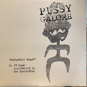 画像1: Pussy Galore / Sugarshit Sharp