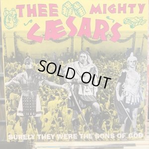 画像1: Thee Mighty Caesars / Surely They Were The Sons Of God