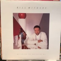 Bill Withers ‎/ Watching You Watching Me