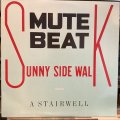 Mute Beat / Sunny Side Walk