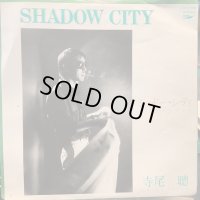 寺尾聰 / Shadow City