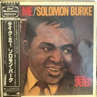 Solomon Burke ‎/ Take Me