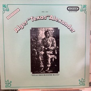 画像1: Alger "Texas" Alexander / Texas Troublesome Blues