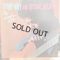 Terry Huff And Special Delivery / The Lonely One