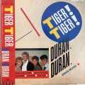 Duran Duran / Tiger! Tiger!