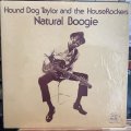 Hound Dog Taylor And The HouseRockers / Natural Boogie