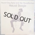 Hound Dog Taylor And The HouseRockers / Natural Boogie
