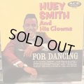 Huey Smith And His Clowns / For Dancing