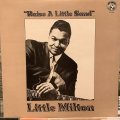 Little Milton / Raise A Little Sand