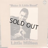 Little Milton / Raise A Little Sand