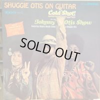 The Johnny Otis Show Featuring Mighty Mouth Evans* & Shuggie Otis / Cold Shot!