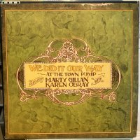 Marty Gillan, Karen O'Bray and The Town Pumpers / We Did It Our Way